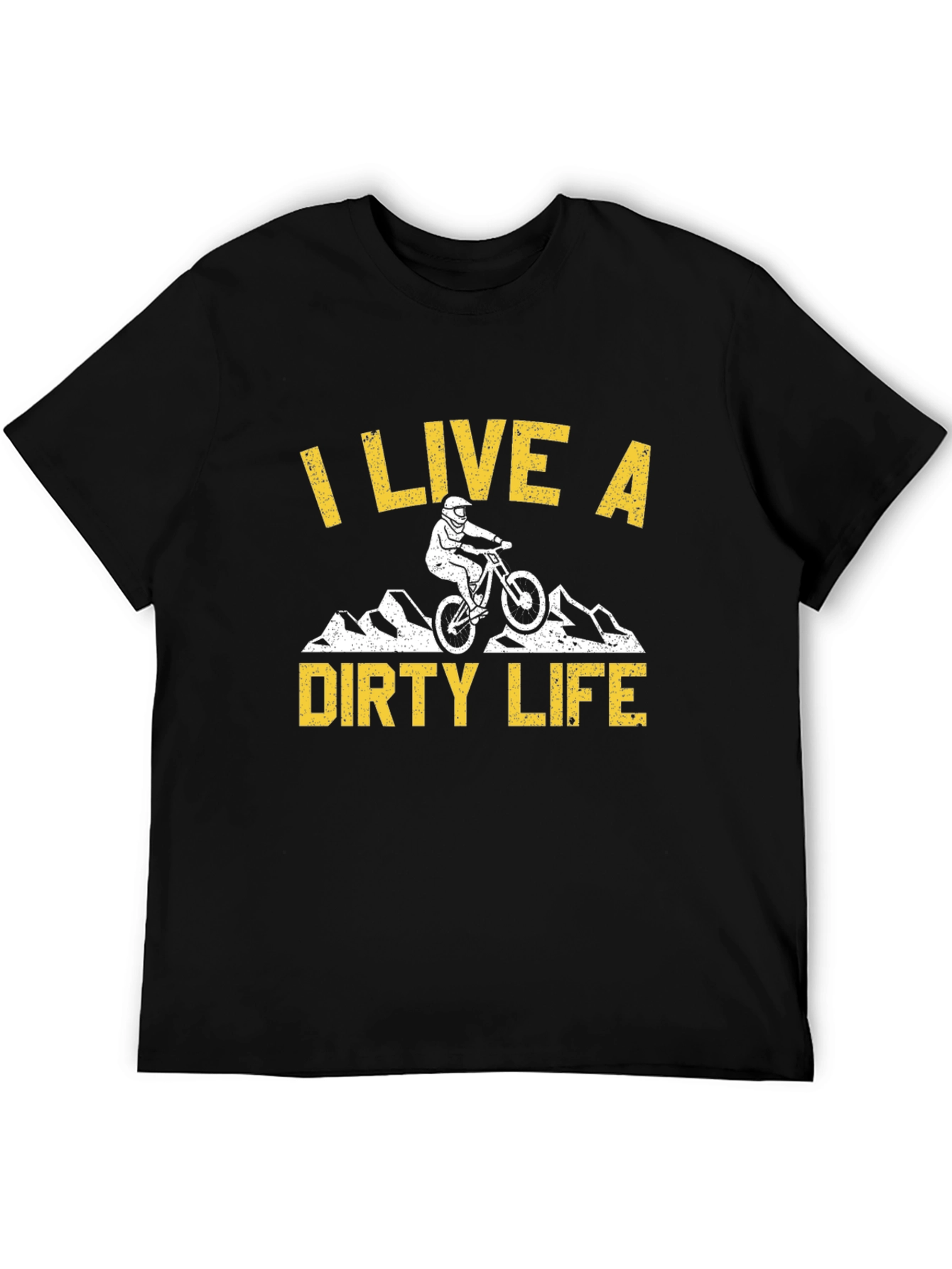 I Live a Dirty Life Mountain Bike Graphic T-Shirt
