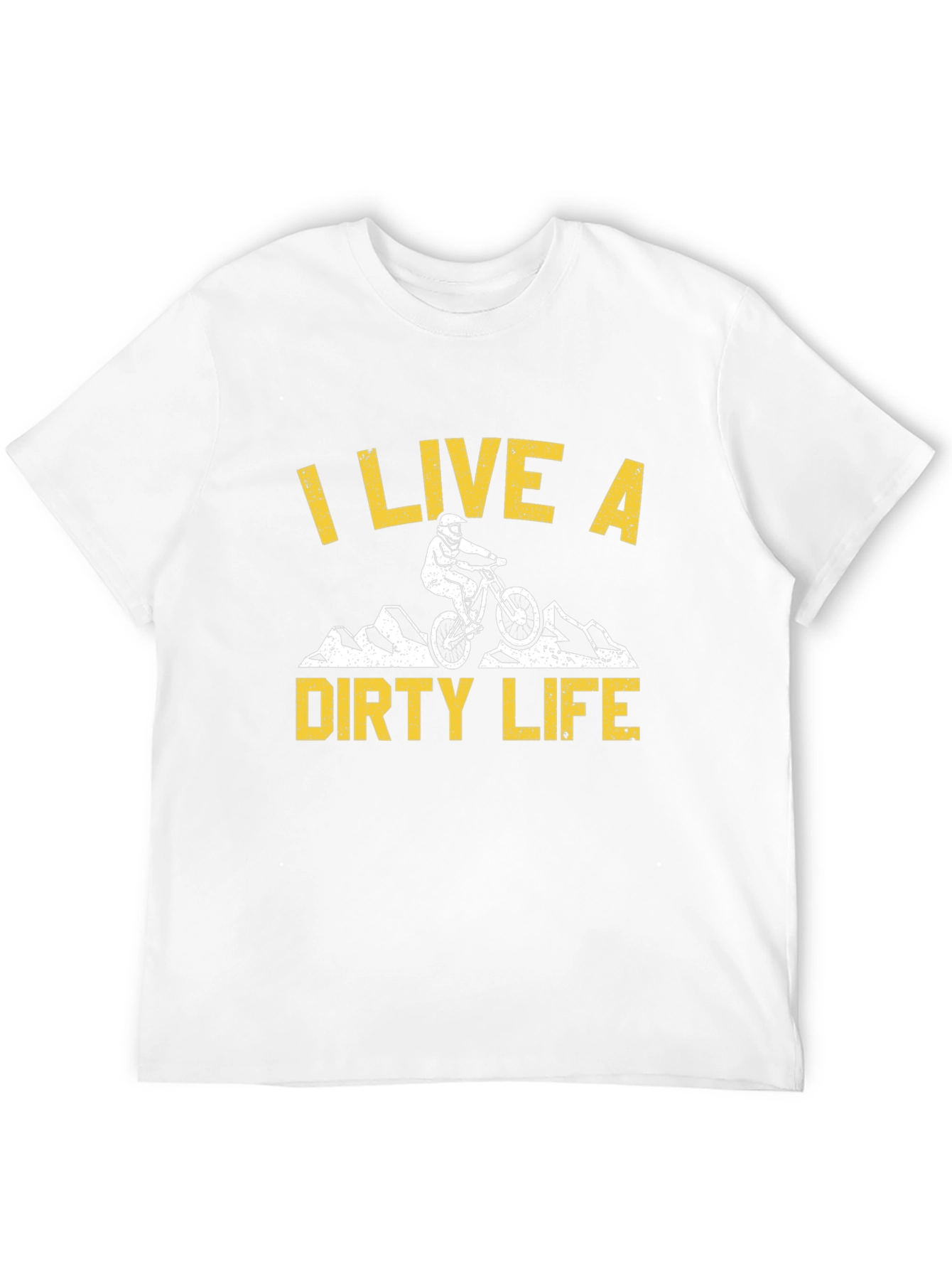 I Live a Dirty Life Mountain Bike Graphic T-Shirt