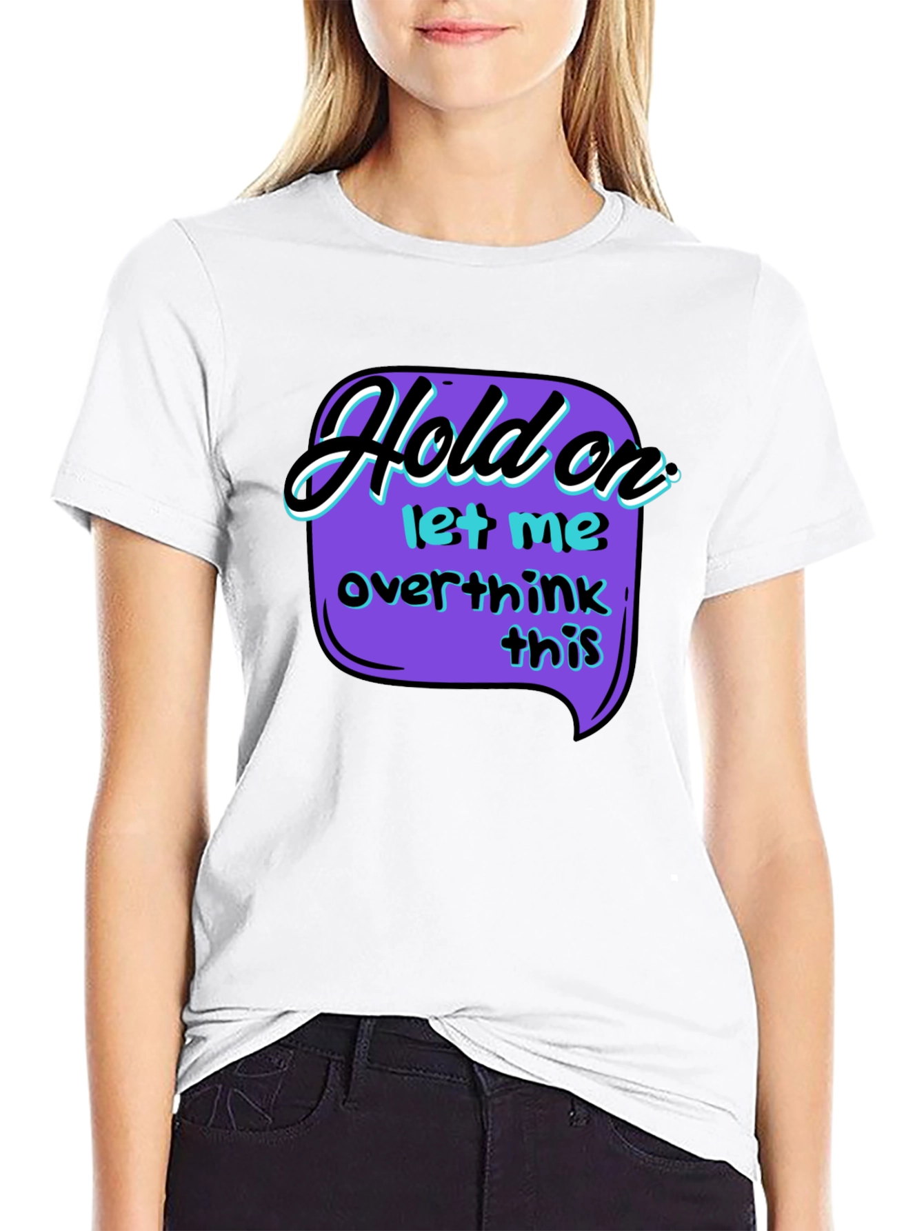 Hold On Overthink T-Shirt - Black Graphic Tee