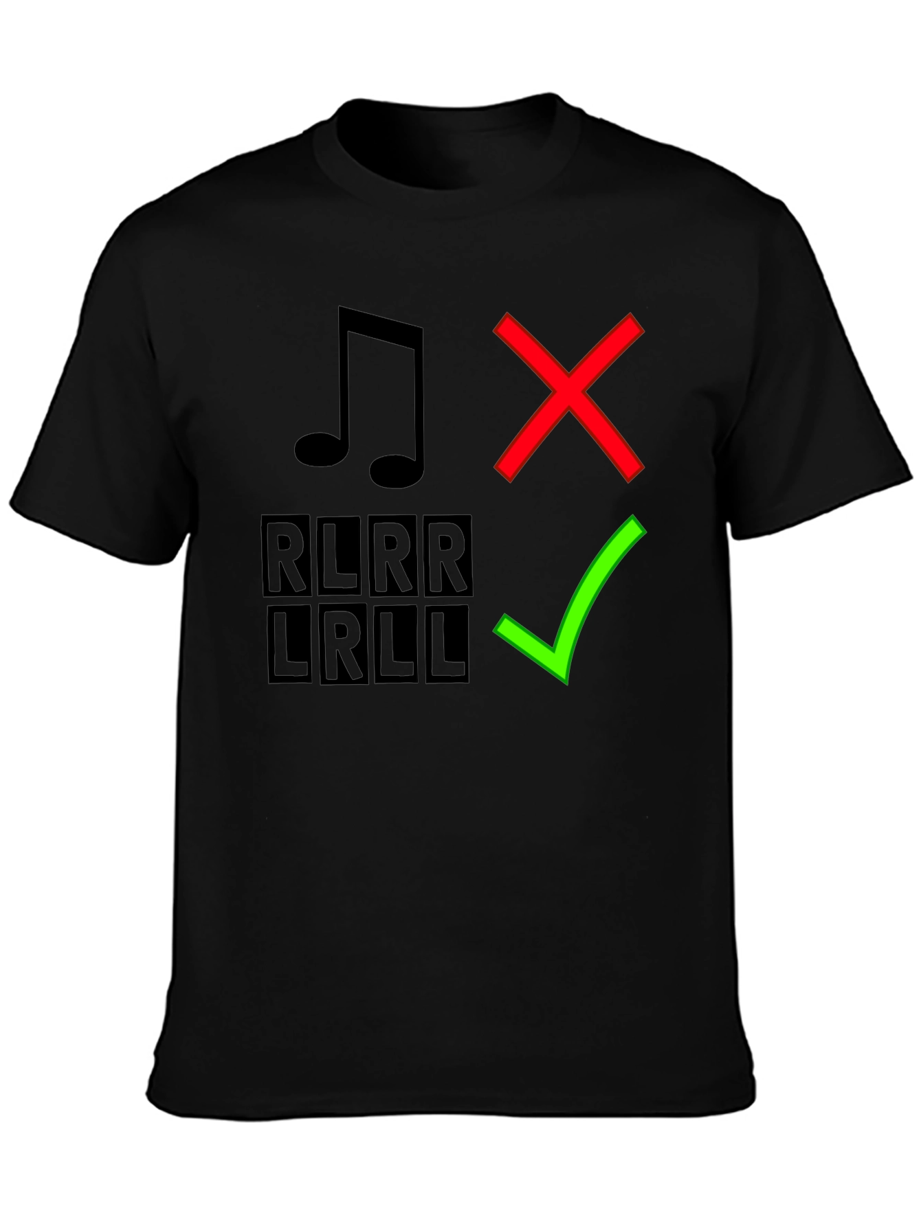 Drumming Humor T-Shirt: Right vs. Wrong RLRR LRLL