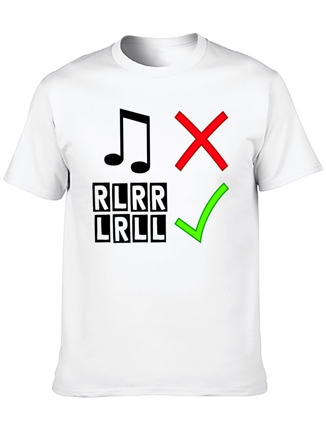 Drumming Humor T-Shirt: Right vs. Wrong RLRR LRLL