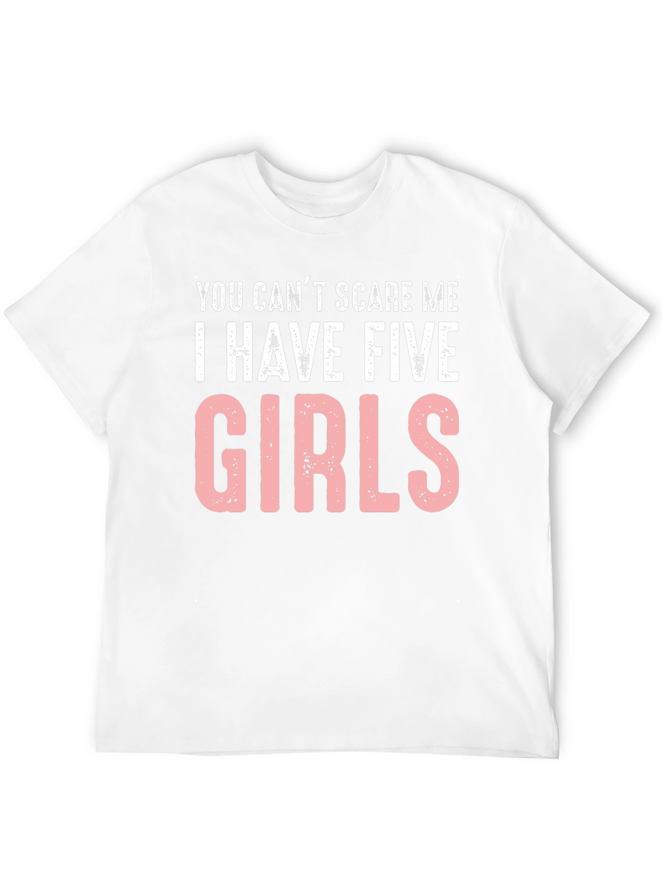 Five Girls T-Shirt - Funny Dad Tee