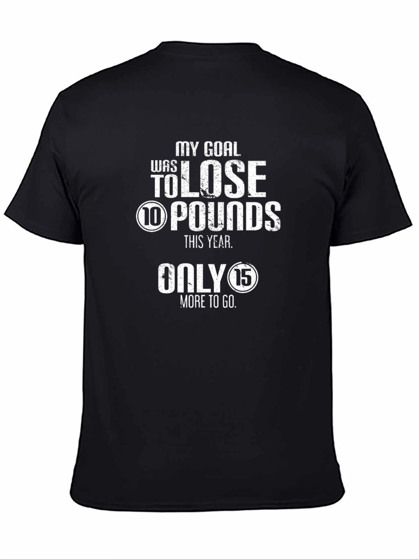 Funny Weight Loss Goal T-Shirt - 10 Pounds Unisex