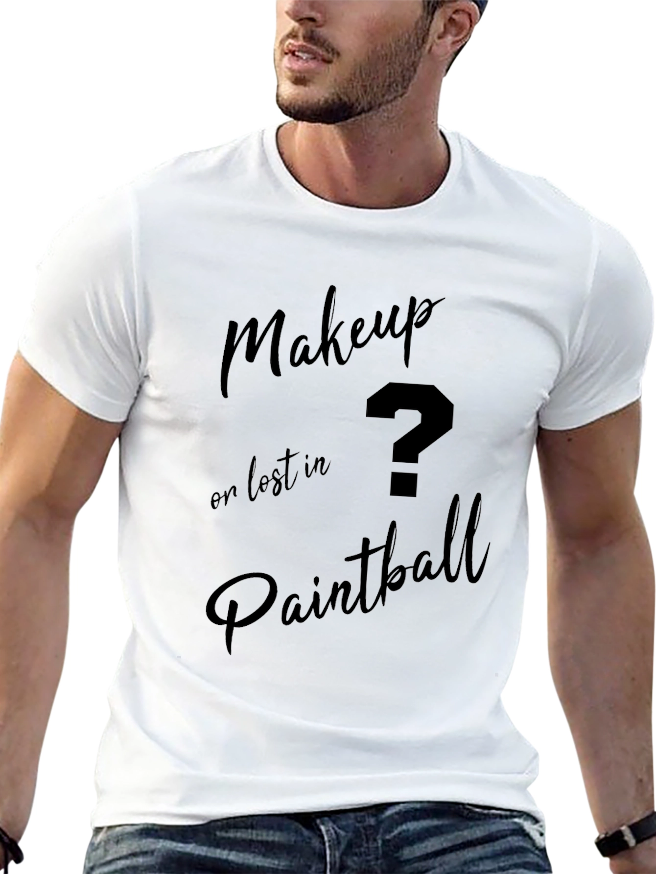 Makeup or Paintball T-Shirt