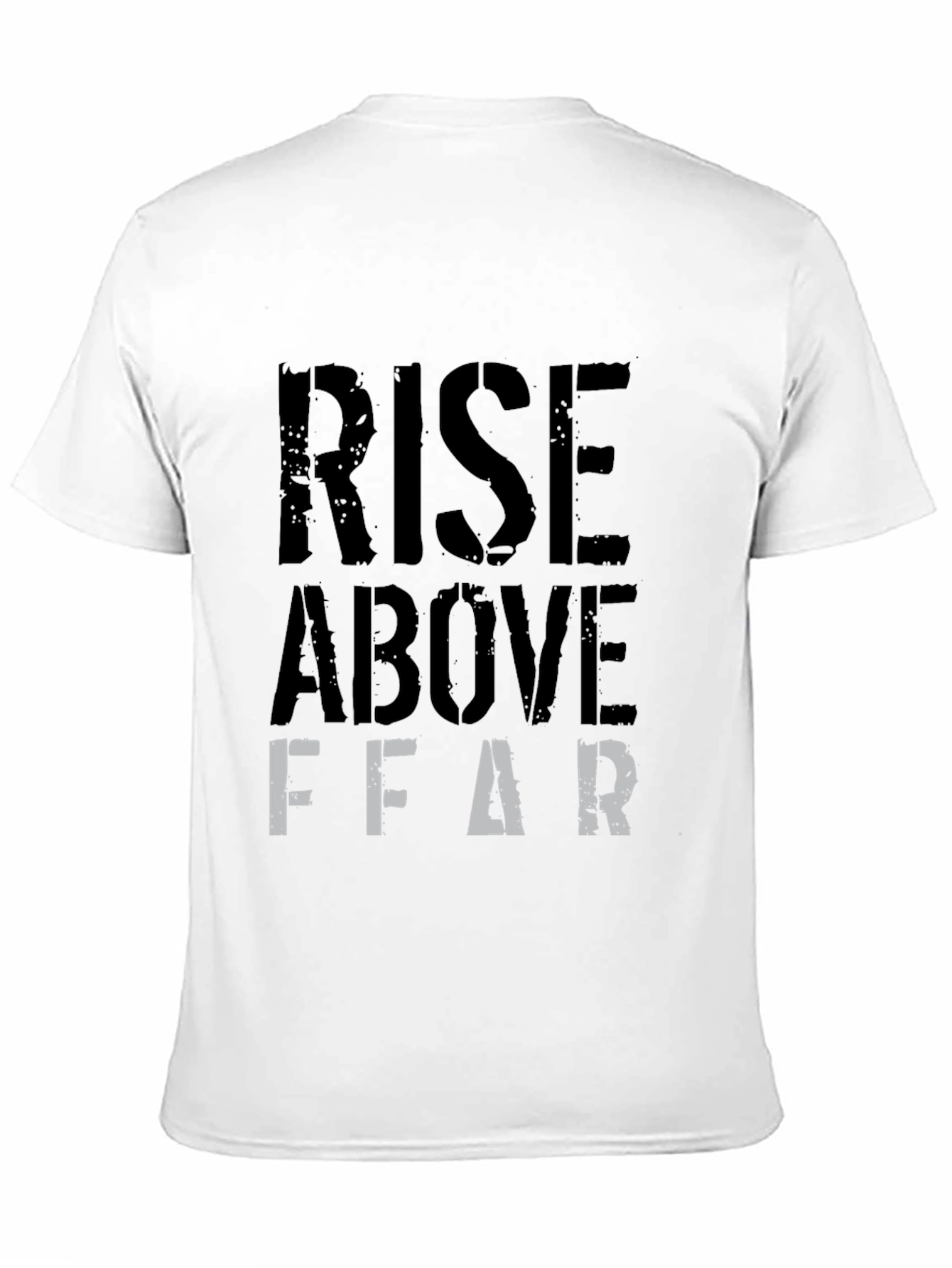 Rise Above Fear Graphic T-Shirt - Black