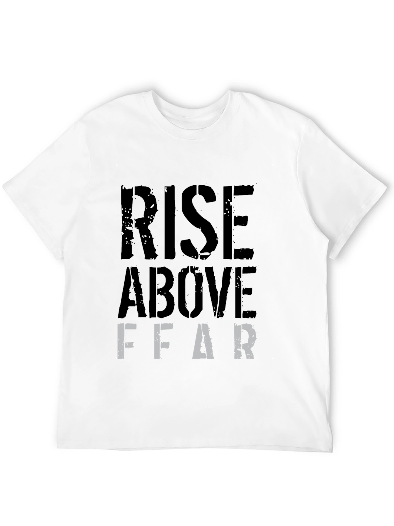 Rise Above Fear Graphic T-Shirt - Black