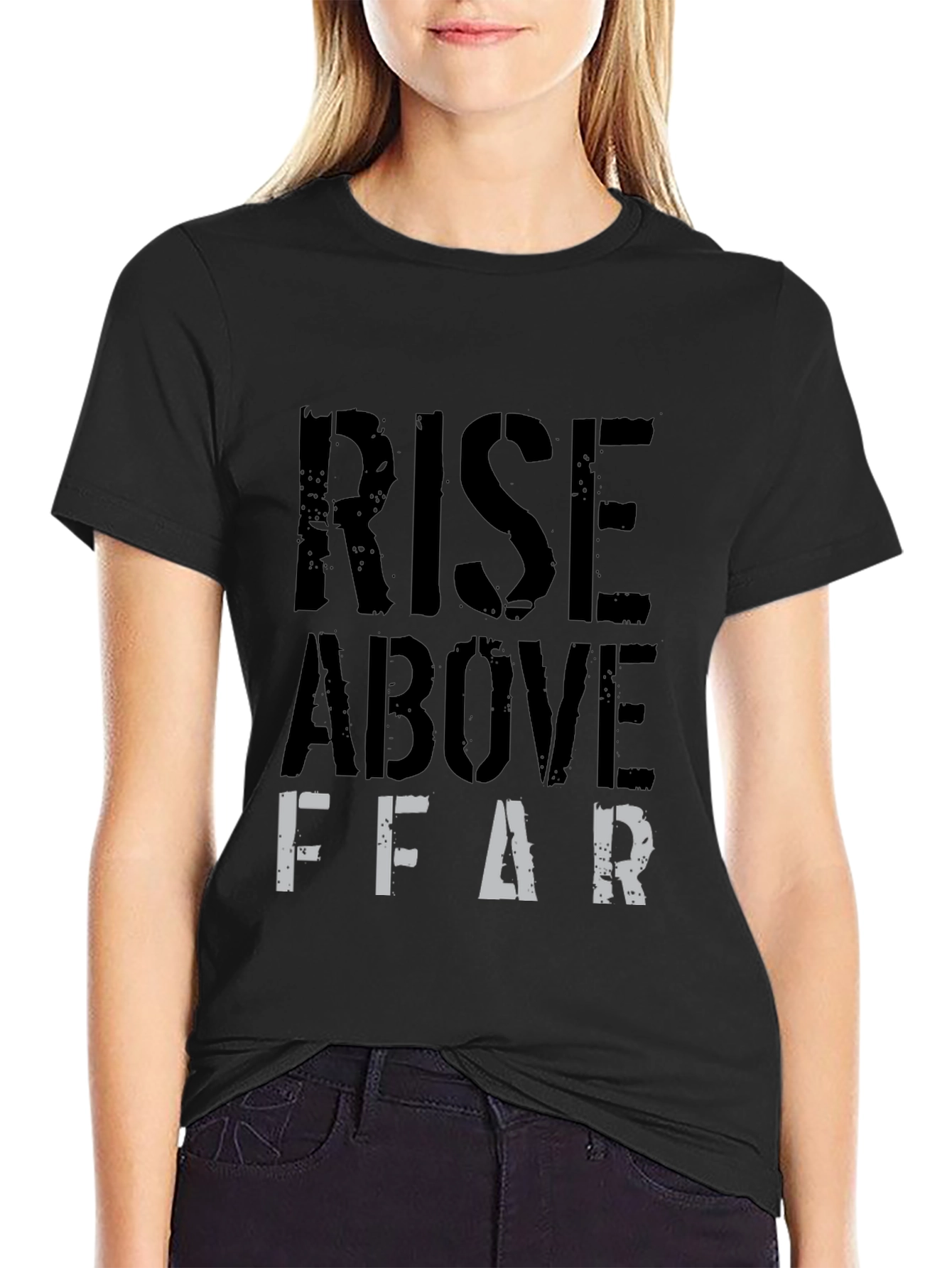Rise Above Fear Graphic T-Shirt - Black