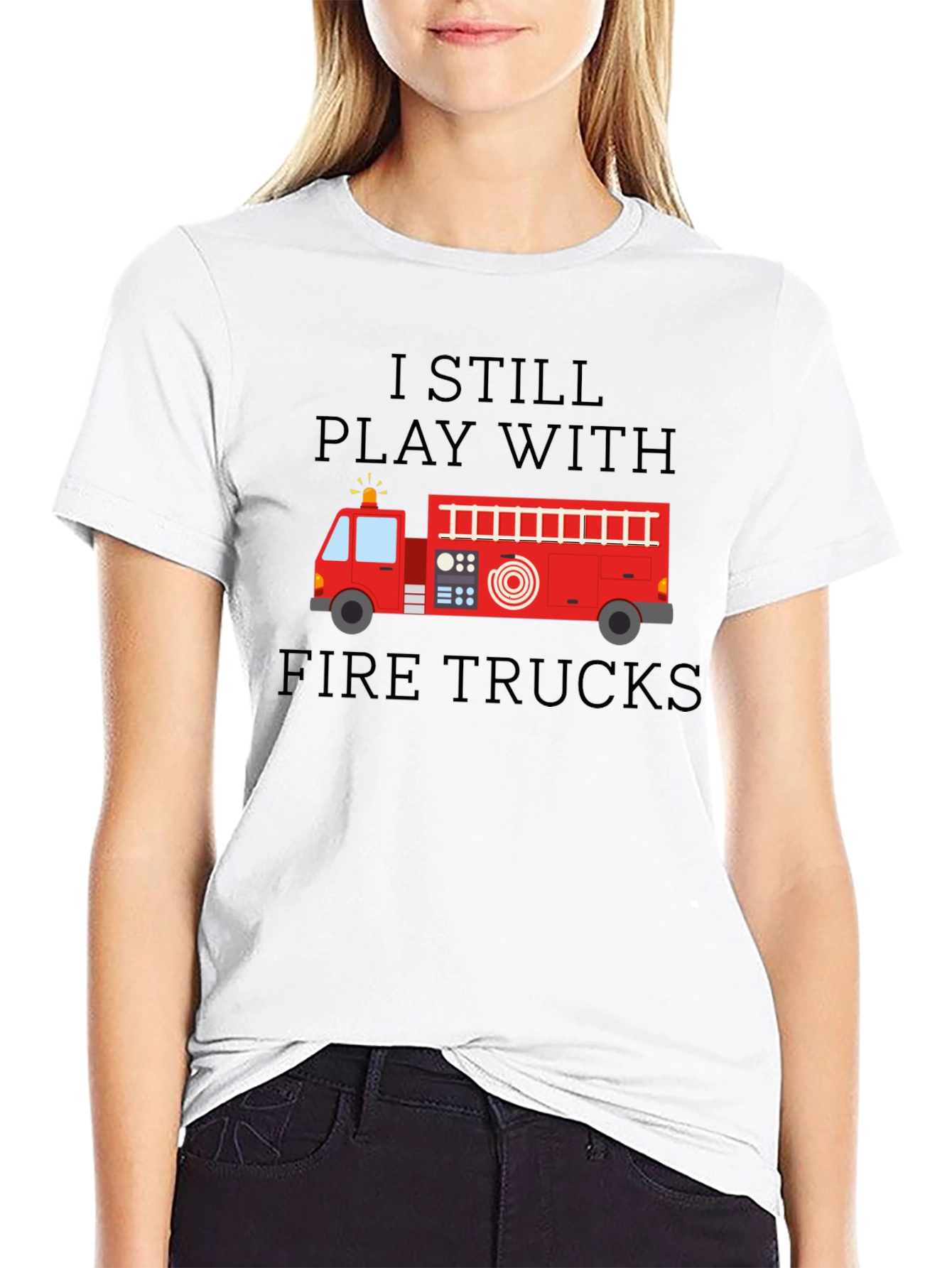 I Still Play With Fire Trucks Mens T-Shirt