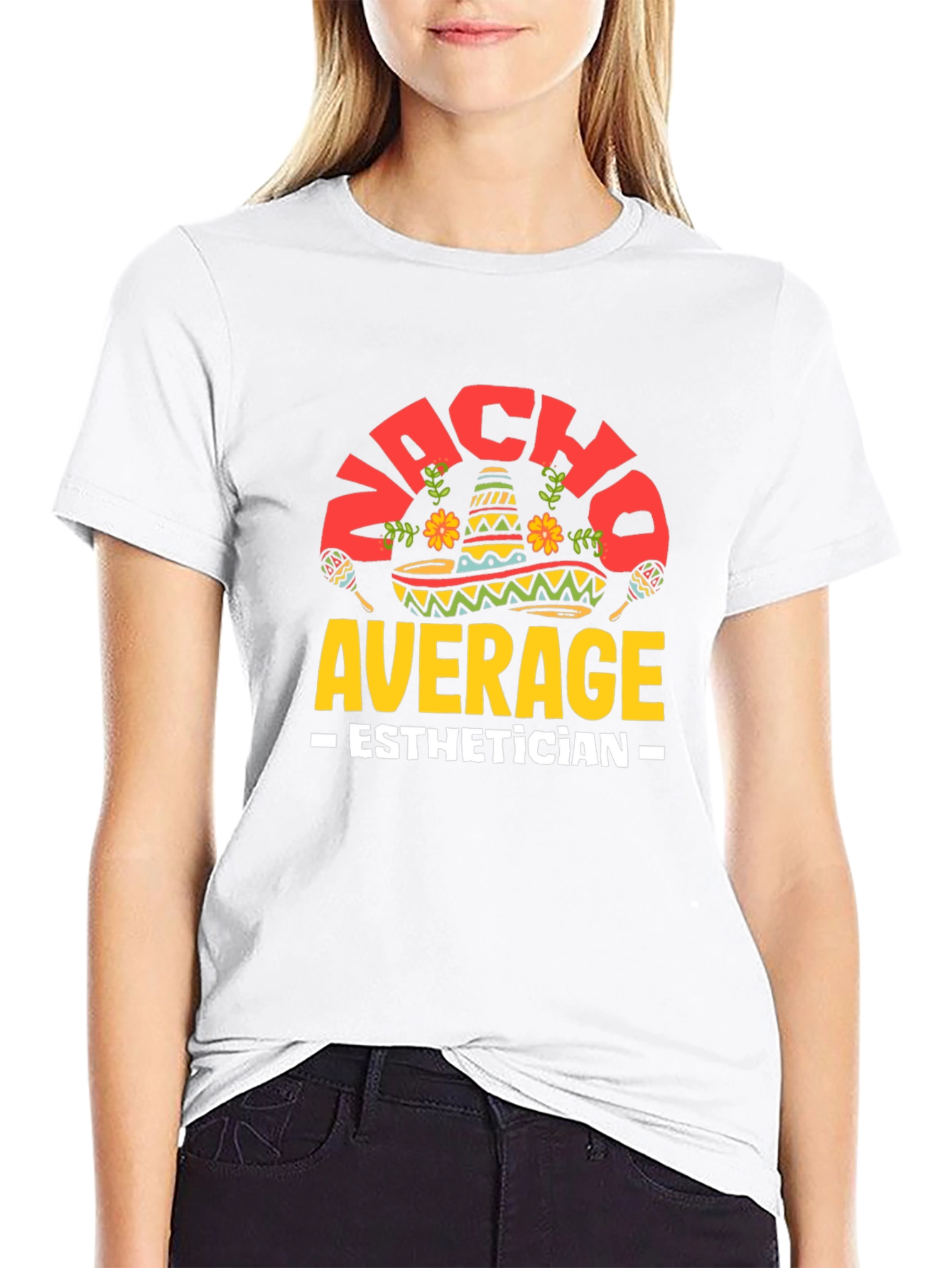 Nacho Average Esthetician Graphic Tee