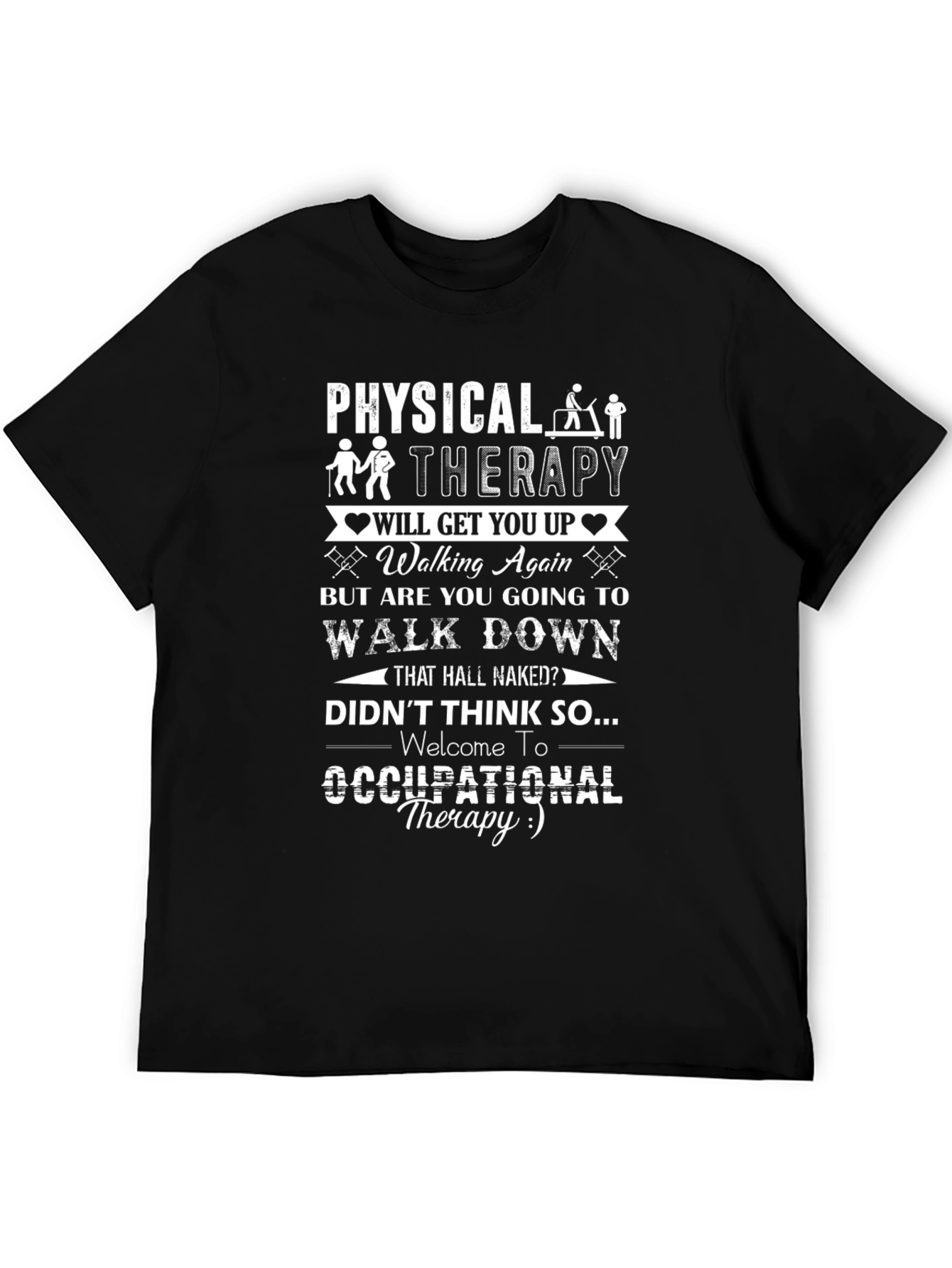 Physical & Occupational Therapy Funny T-Shirt