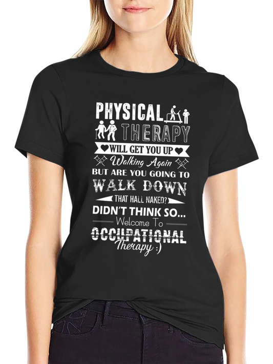 Physical & Occupational Therapy Funny T-Shirt