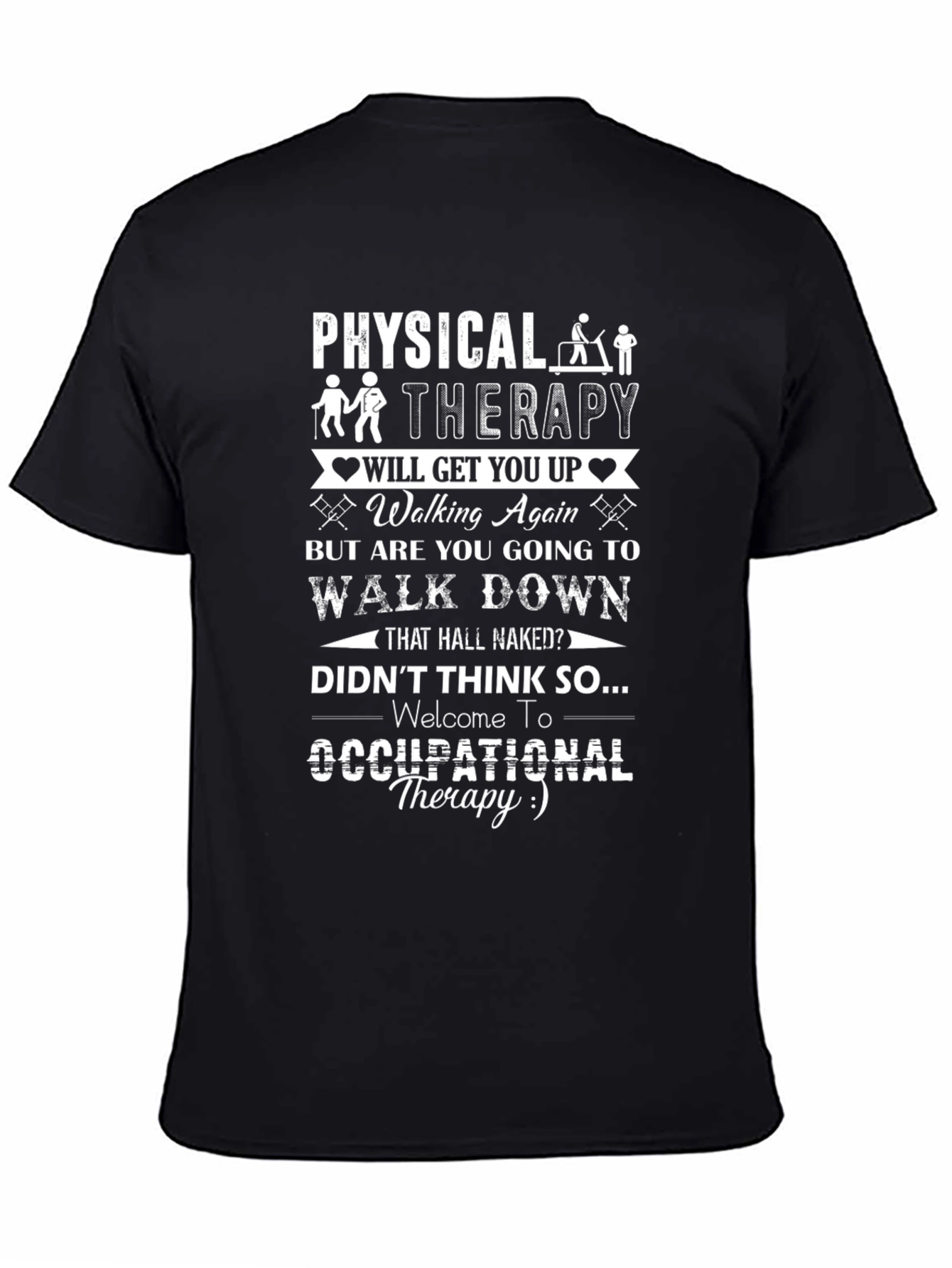 Physical & Occupational Therapy Funny T-Shirt