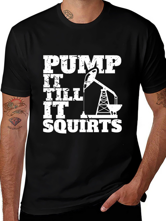 Pump It Till It Squirts Black Graphic Tee