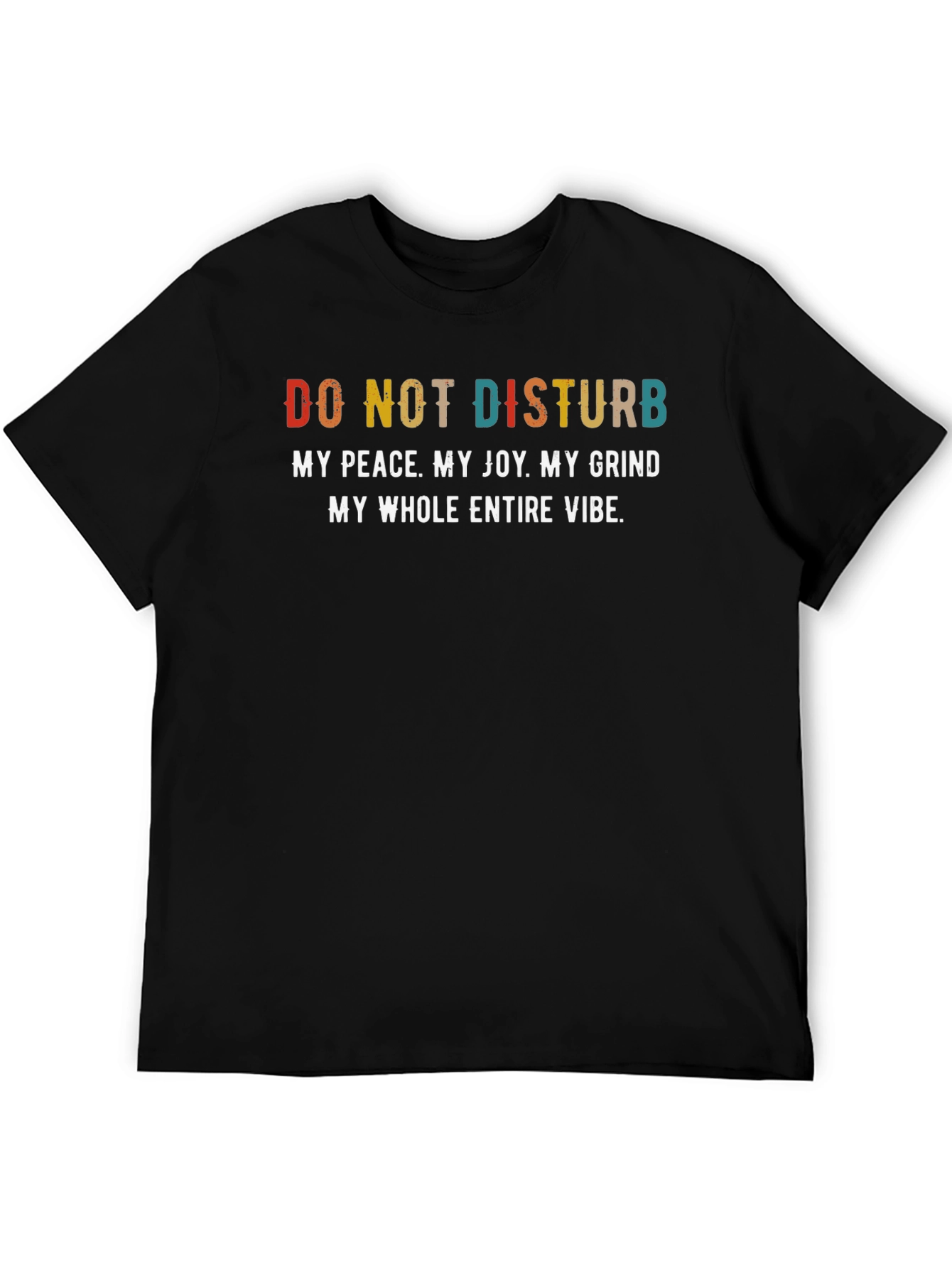 Do Not Disturb T-Shirt