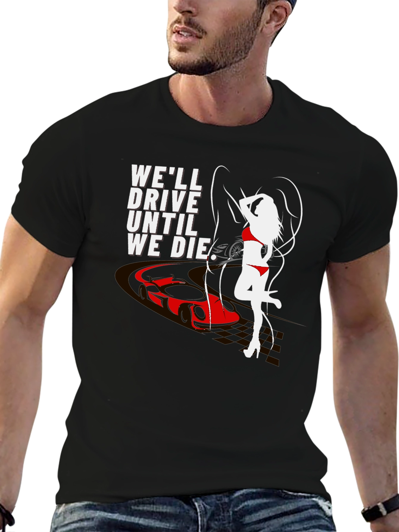 Drive Until We Die Graphic T-Shirt