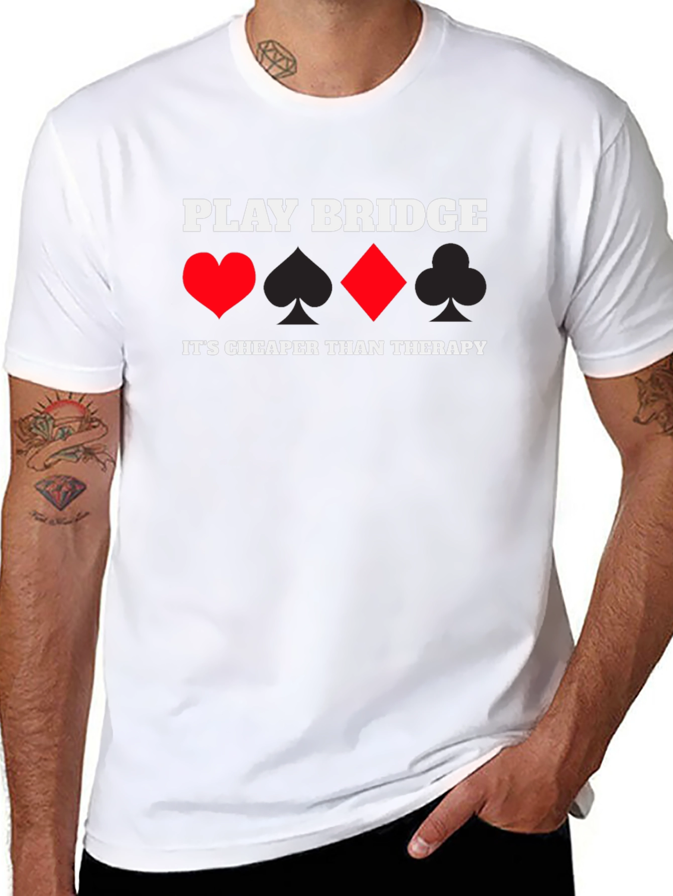 Play Bridge T-Shirt - Cheaper Than Therapy!