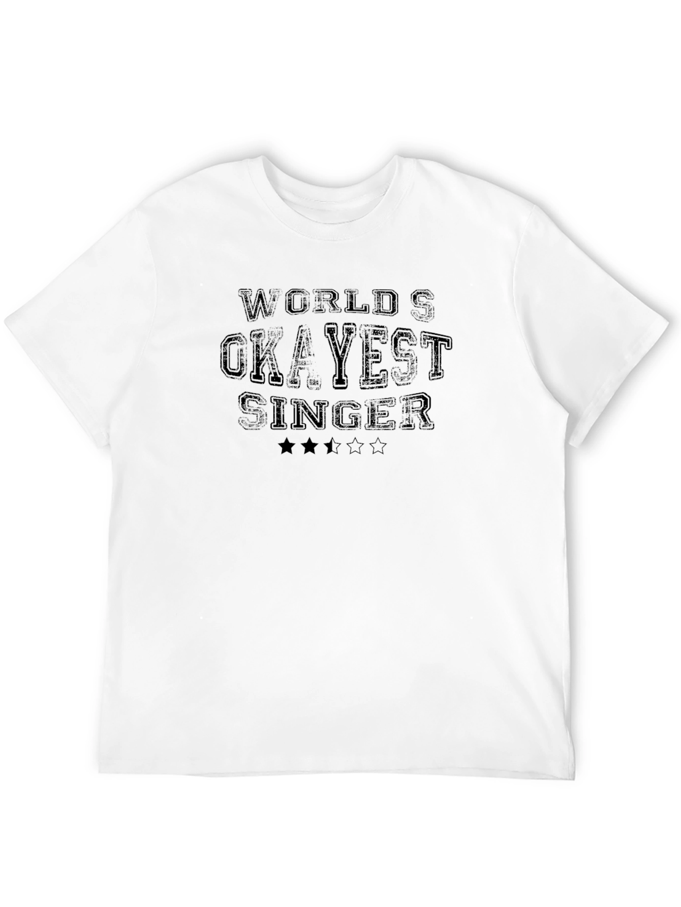 Worlds Okayest Singer Black T-Shirt