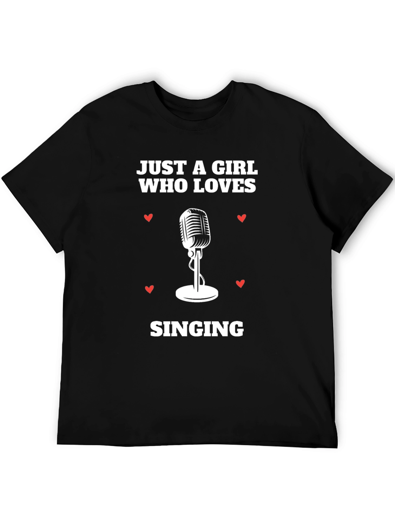 Just A Girl Who Loves Singing T-Shirt