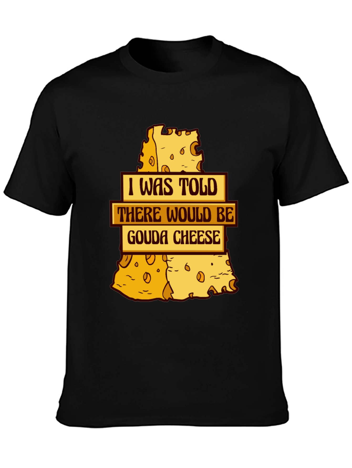 Gouda Cheese T-Shirt - Funny Foodie Tee