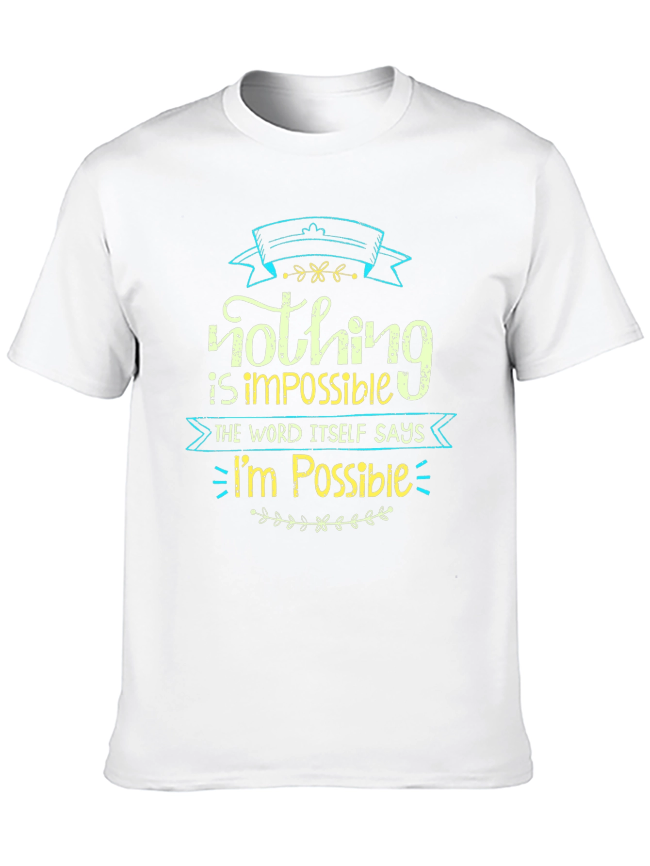Nothing is Impossible Graphic Tee - Motivational Shirt