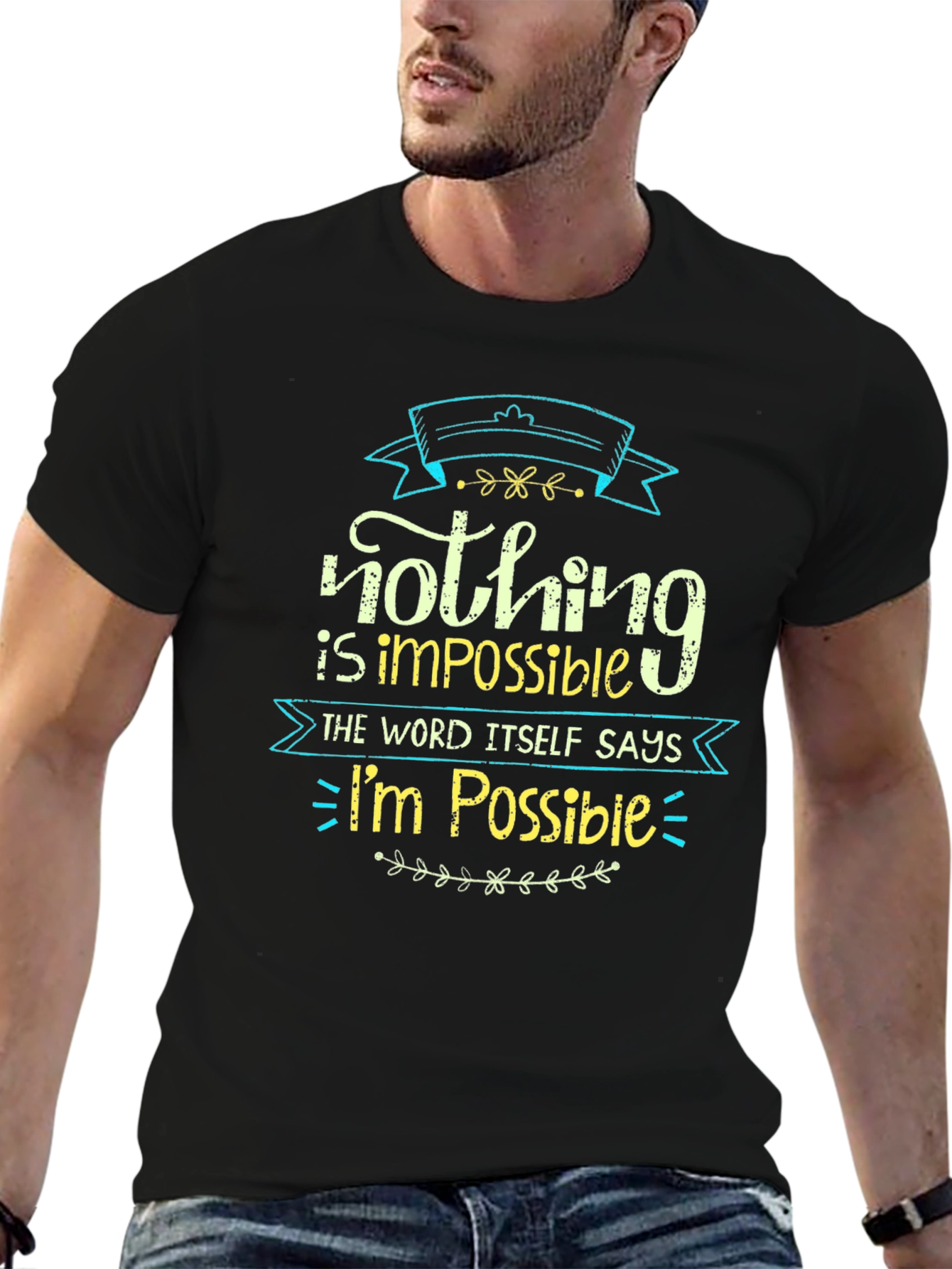 Nothing is Impossible Graphic Tee - Motivational Shirt