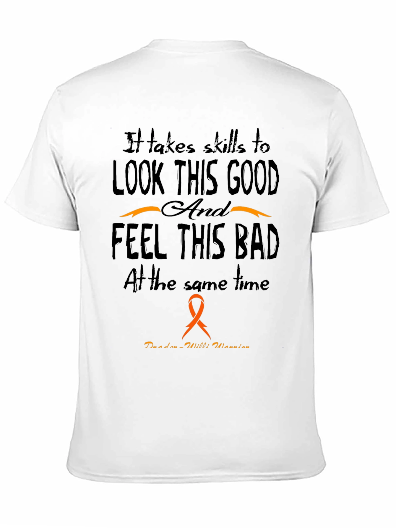 Skills to Look This Good Prader-Willi Awareness T-Shirt