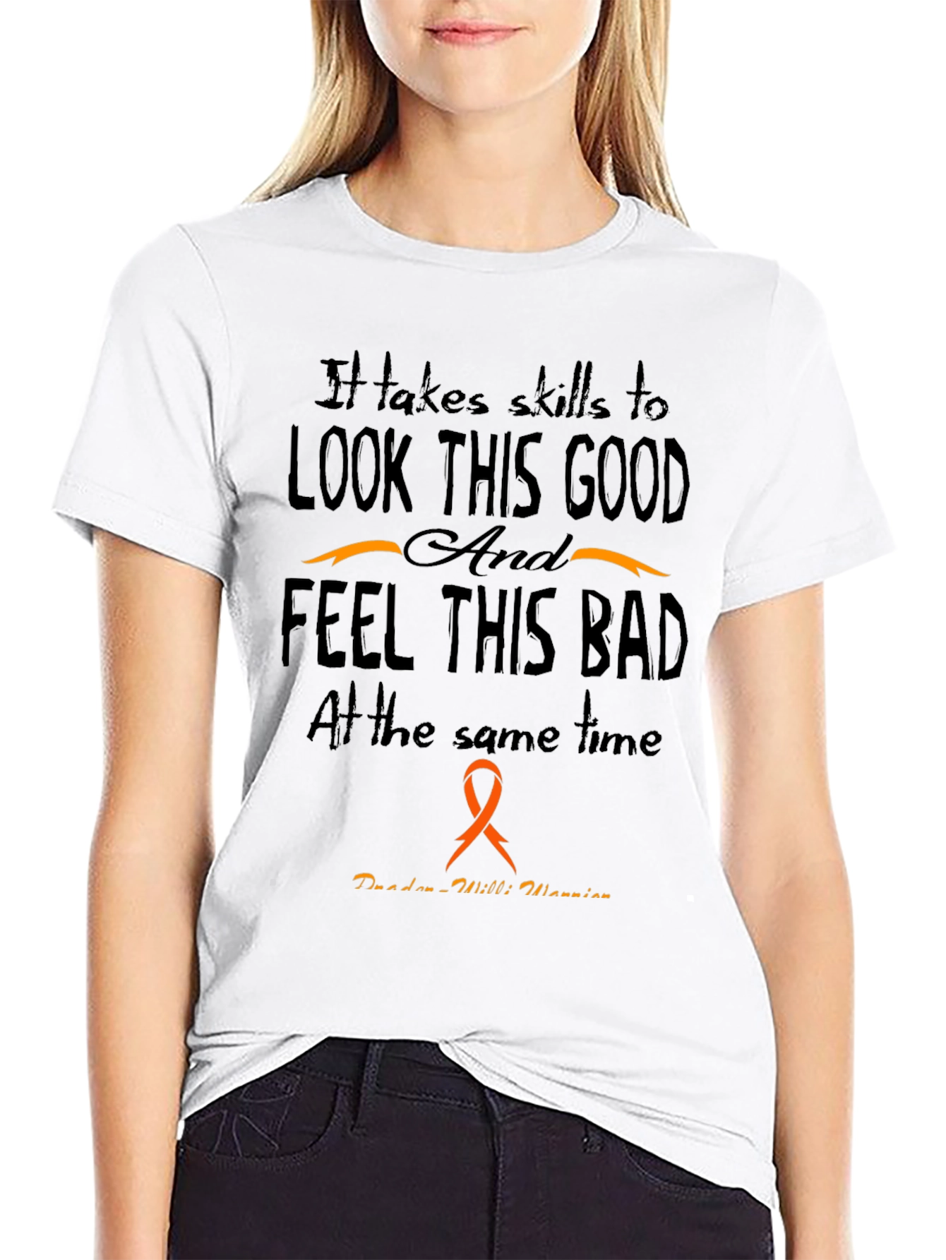 Skills to Look This Good Prader-Willi Awareness T-Shirt