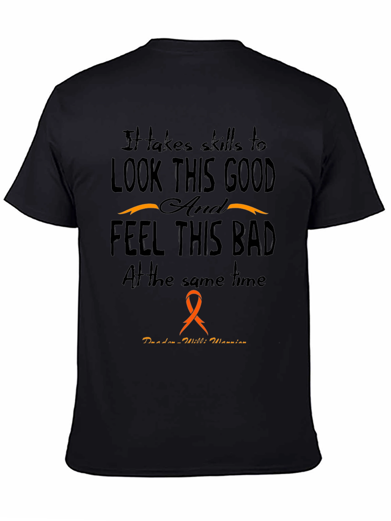Skills to Look This Good Prader-Willi Awareness T-Shirt