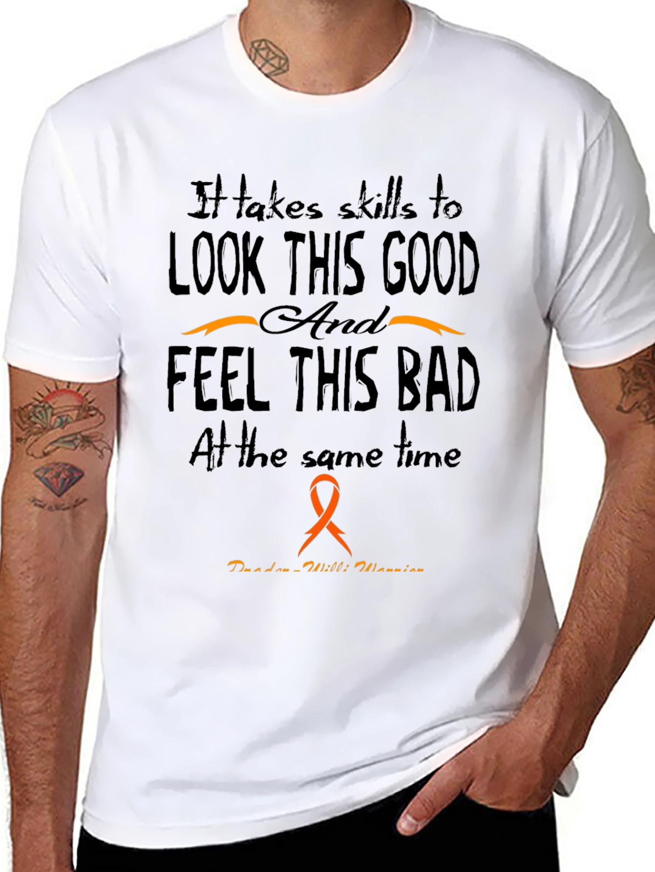 Skills to Look This Good Prader-Willi Awareness T-Shirt
