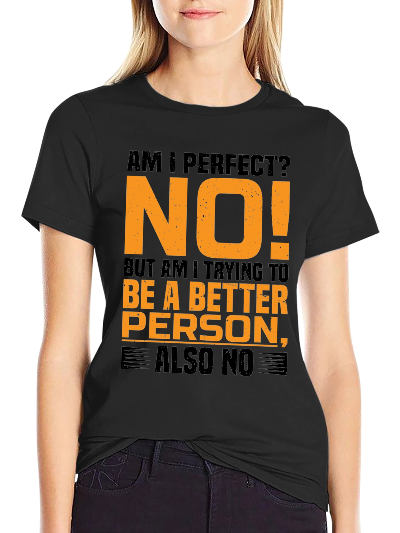 Am I Perfect? Funny Graphic Tee