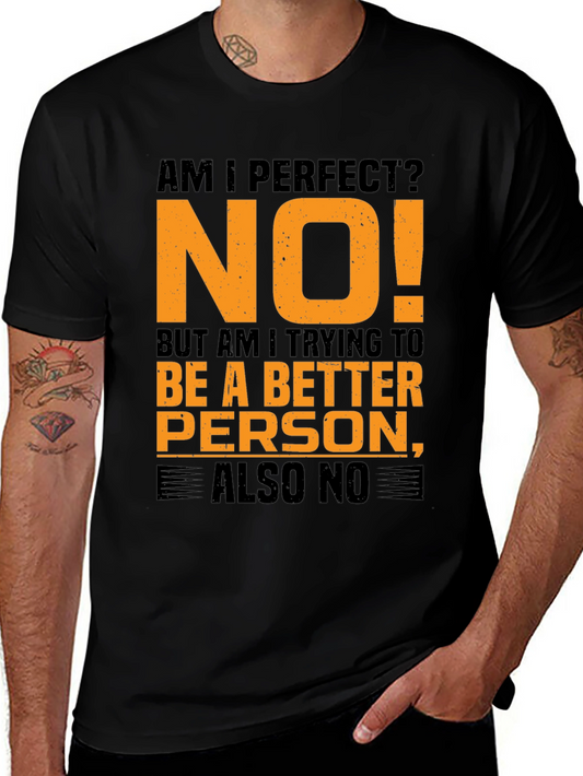 Am I Perfect? Funny Graphic Tee