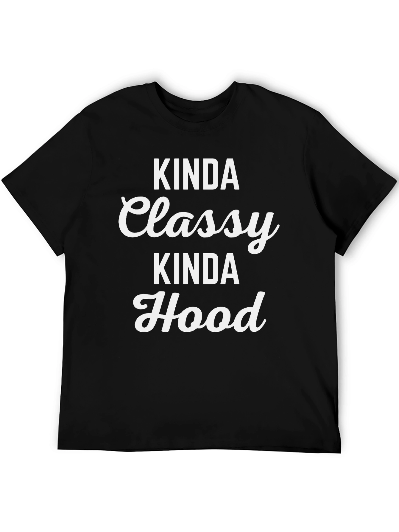 Kinda Classy Kinda Hood Graphic Tee