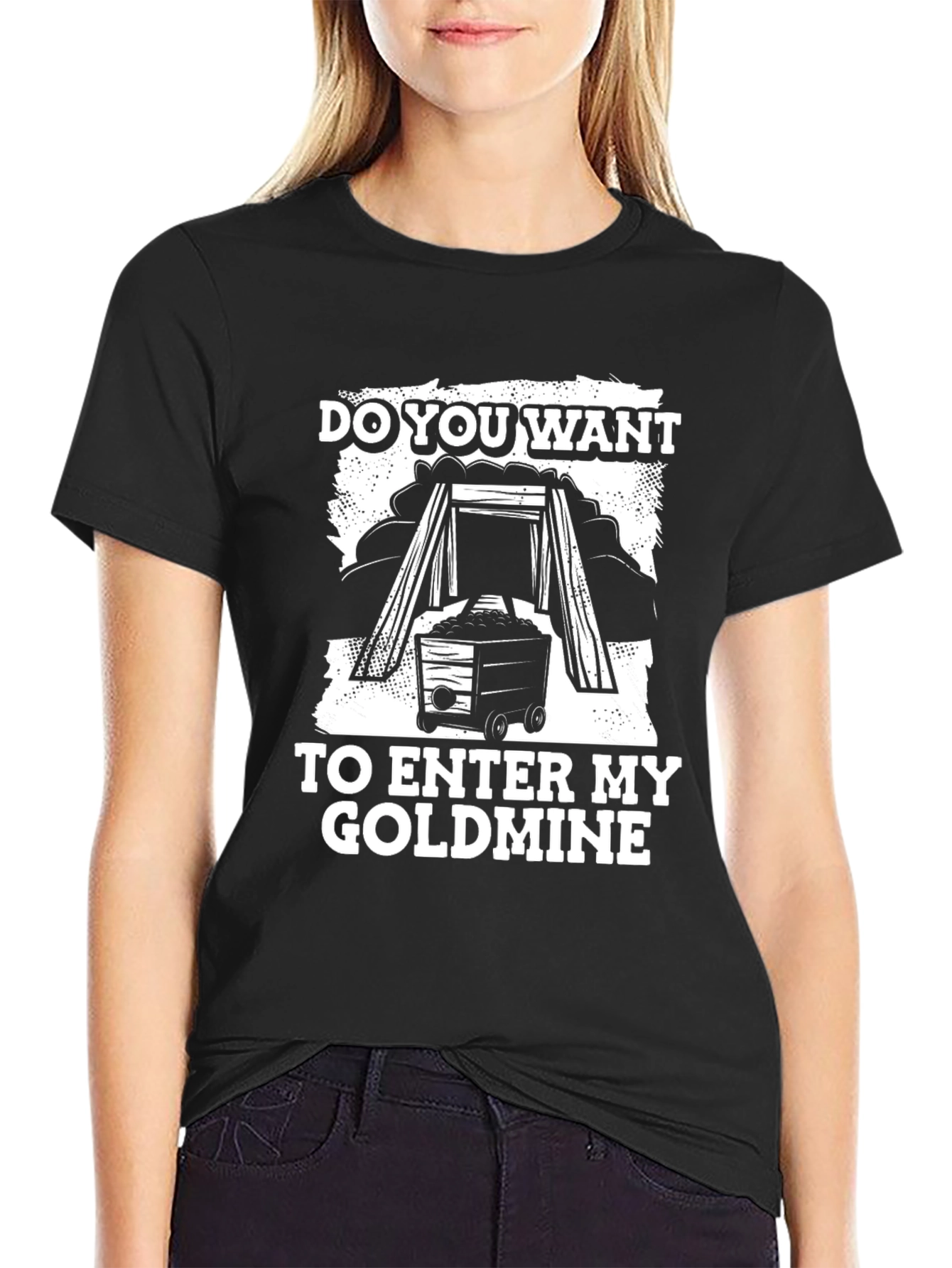 Do You Want To Enter My Goldmine Black T-Shirt