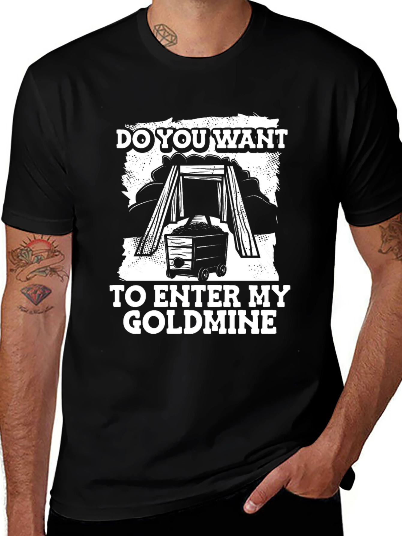 Do You Want To Enter My Goldmine Black T-Shirt