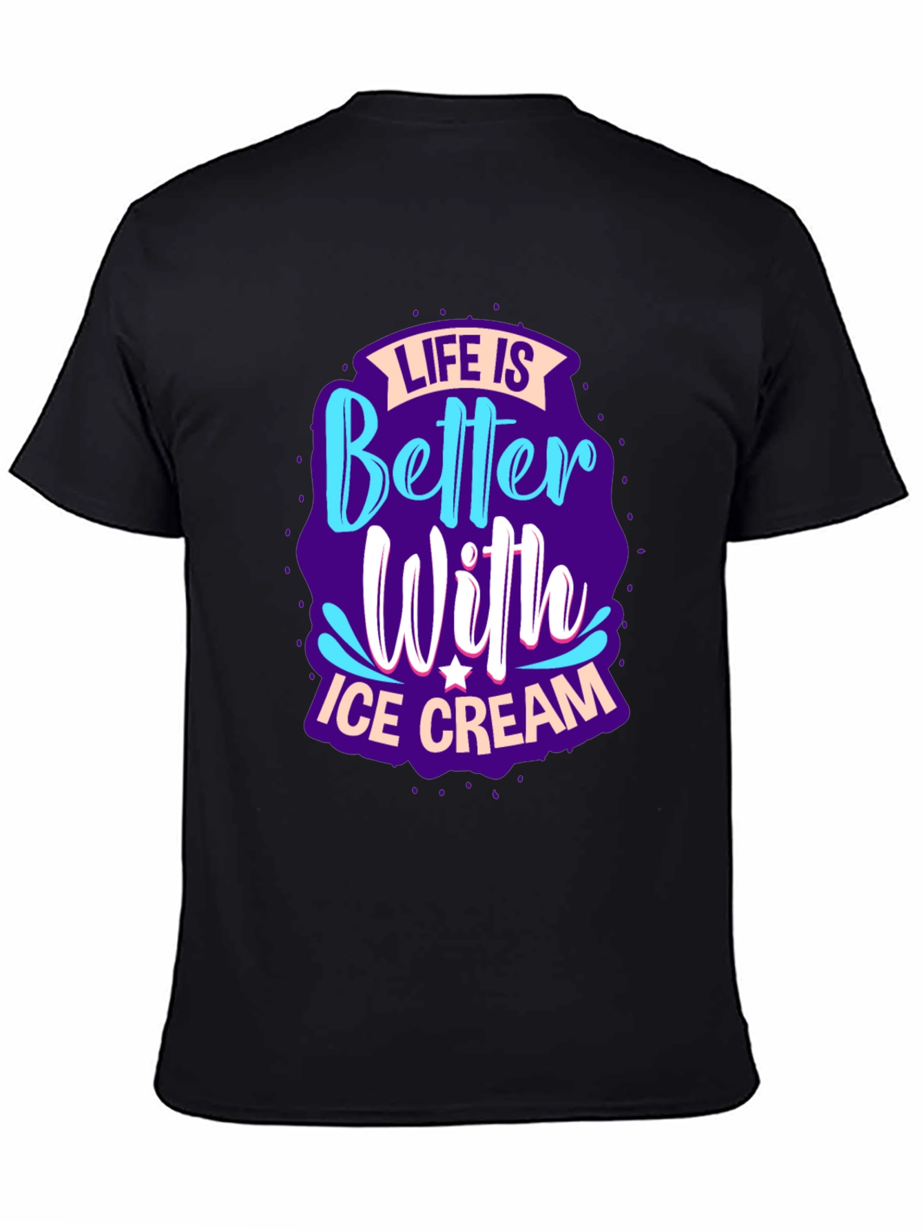 Life is Better With Ice Cream Graphic Tee