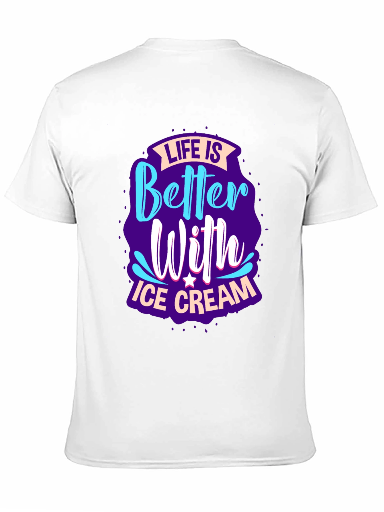 Life is Better With Ice Cream Graphic Tee
