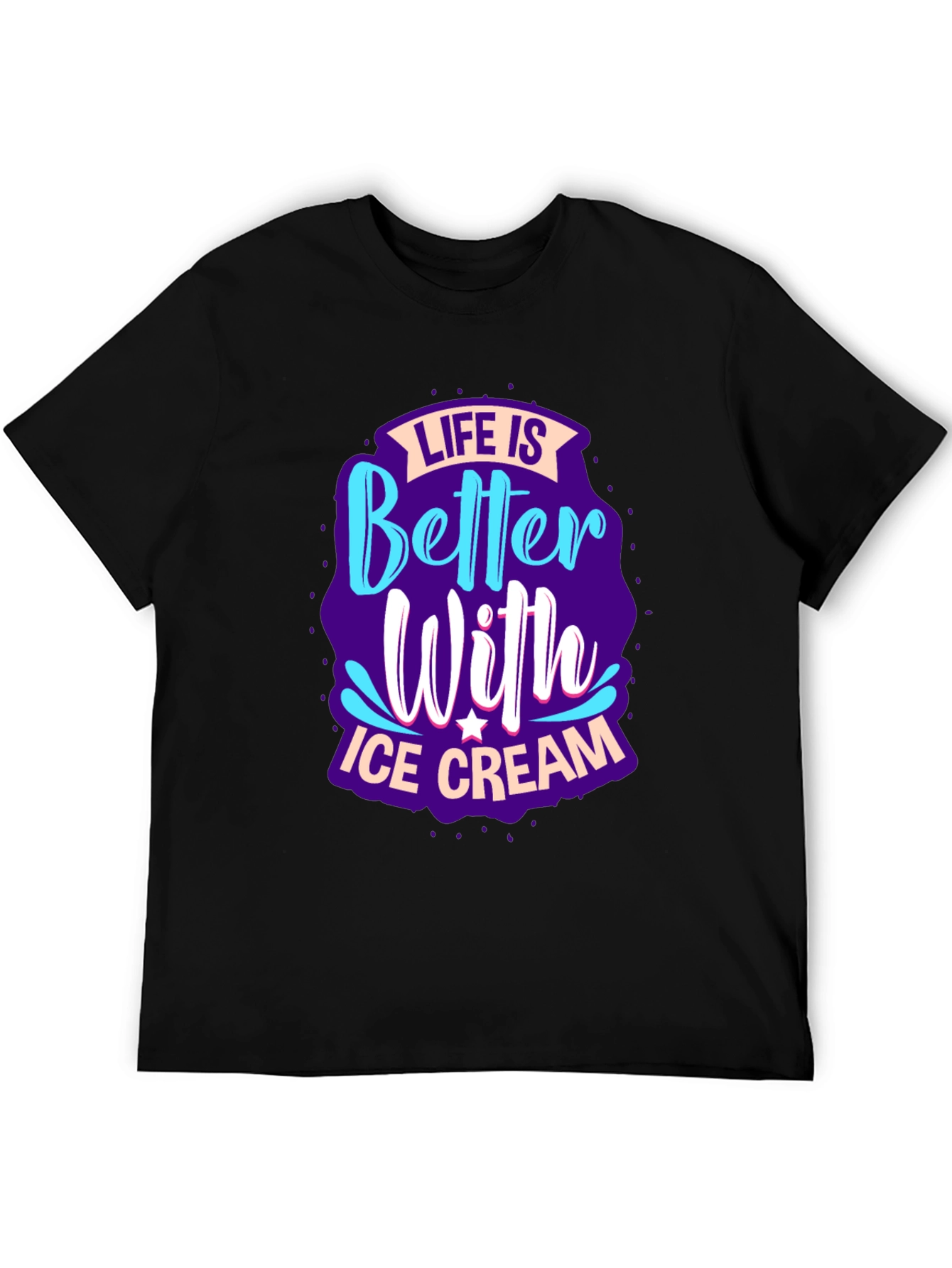 Life is Better With Ice Cream Graphic Tee