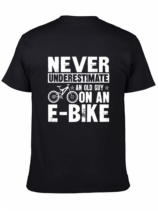 Never Underestimate an Old Guy on an E-Bike T-Shirt