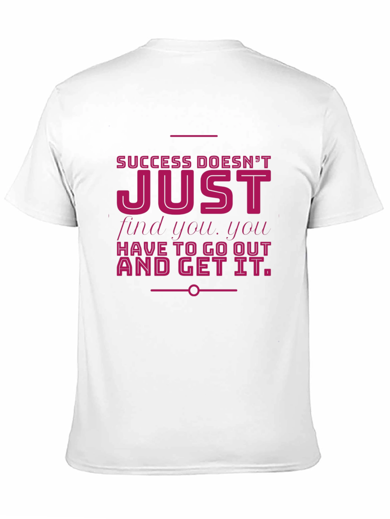 Motivational Graphic T-Shirt