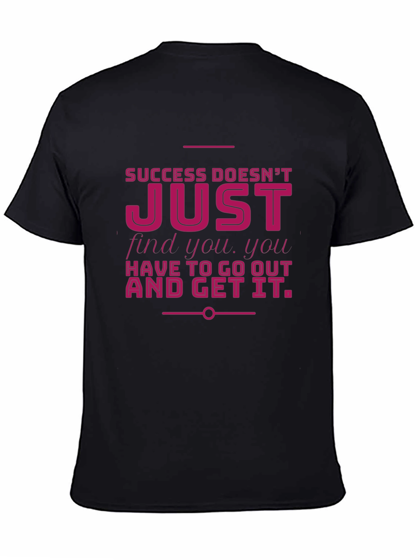 Motivational Graphic T-Shirt