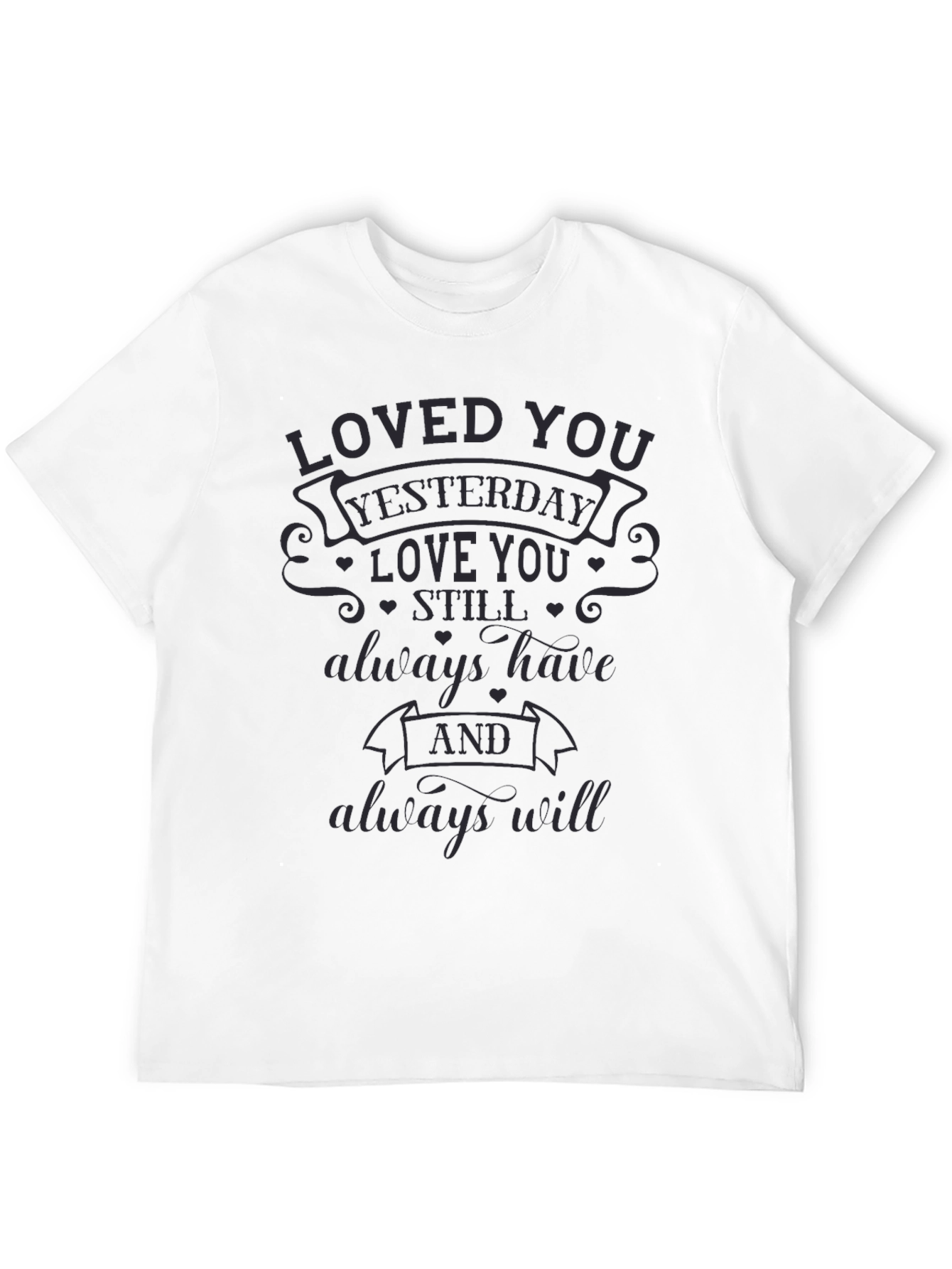 Loved You Yesterday T-Shirt