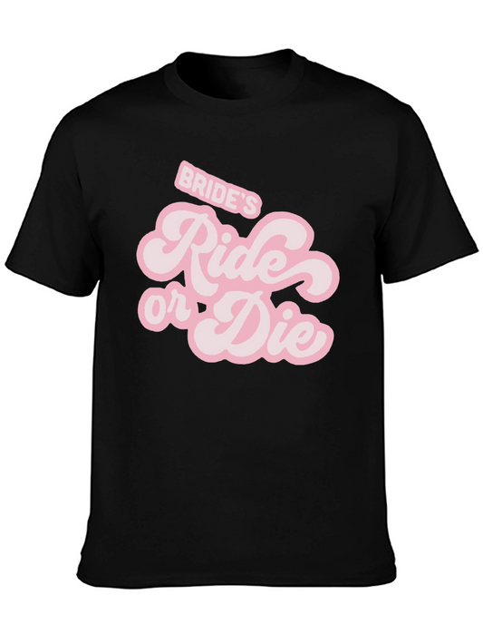 Brides Ride or Die T-Shirt - Black Crew Neck