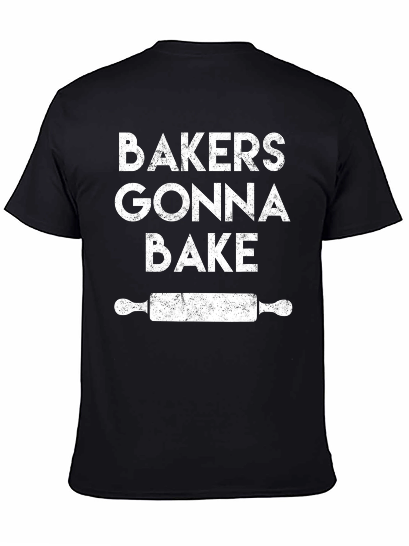 Bakers Gonna Bake T-Shirt - Rolling Pin Graphic