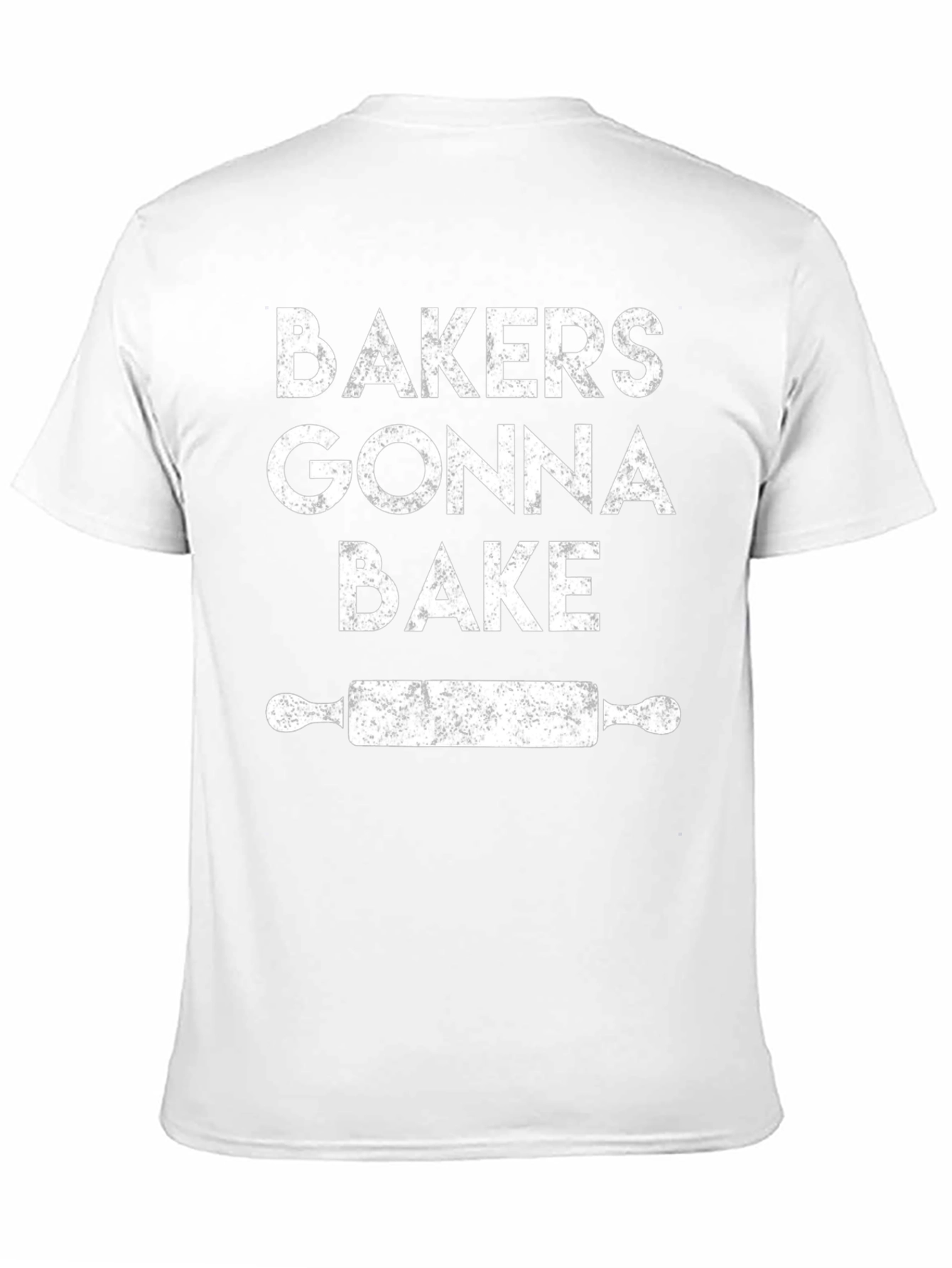 Bakers Gonna Bake T-Shirt - Rolling Pin Graphic