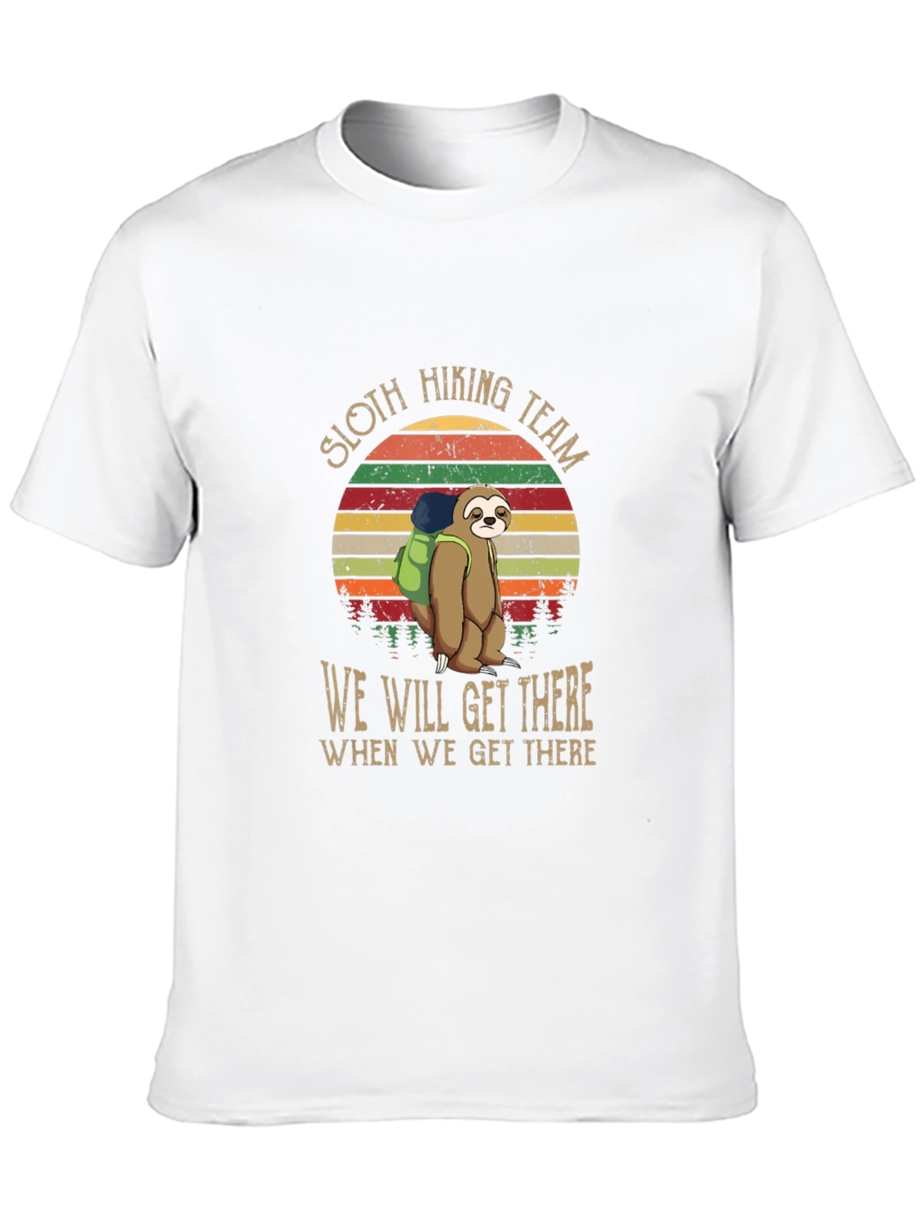 Sloth Hiking Team T-Shirt: We Will Get There