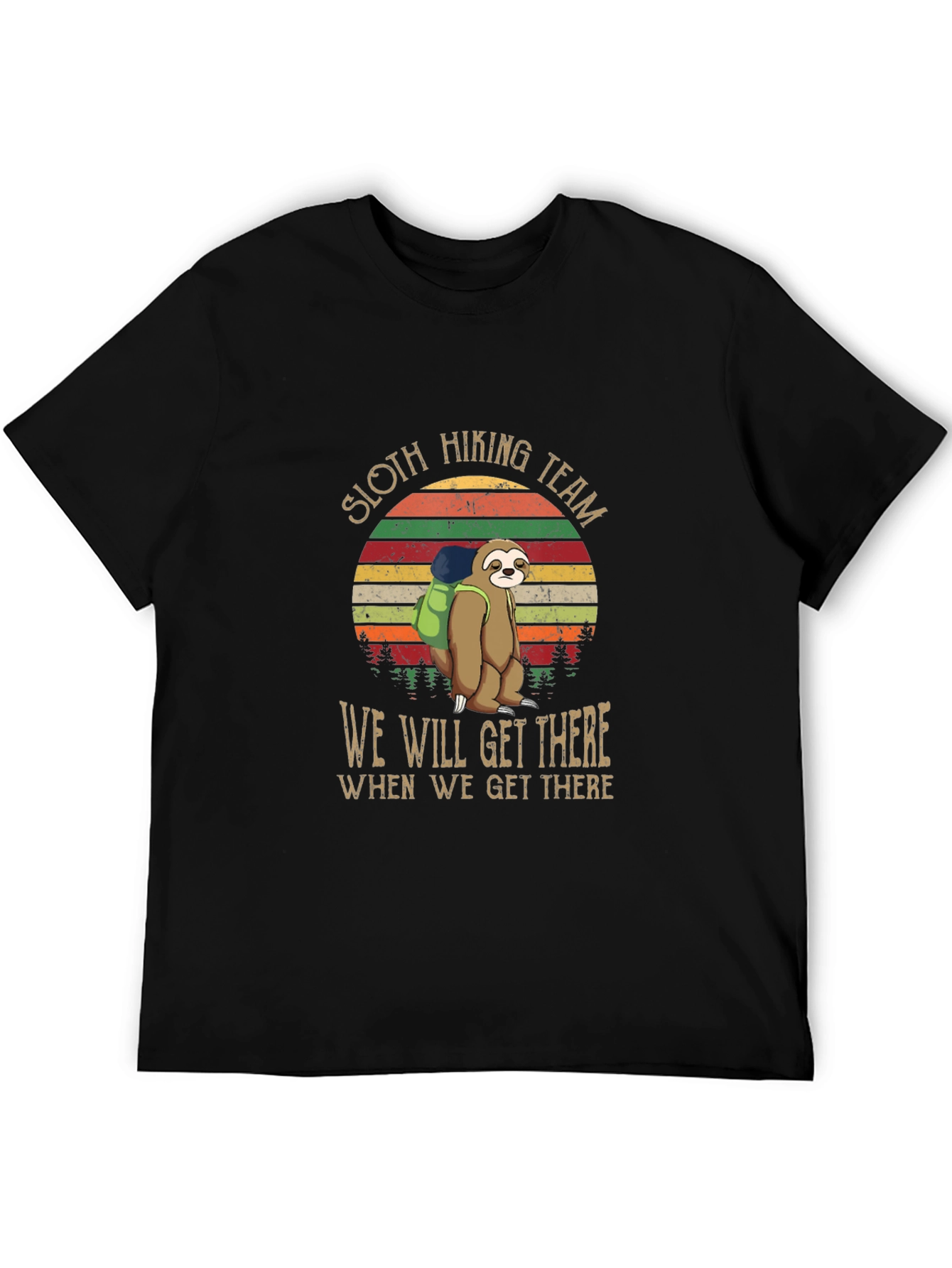 Sloth Hiking Team T-Shirt: We Will Get There
