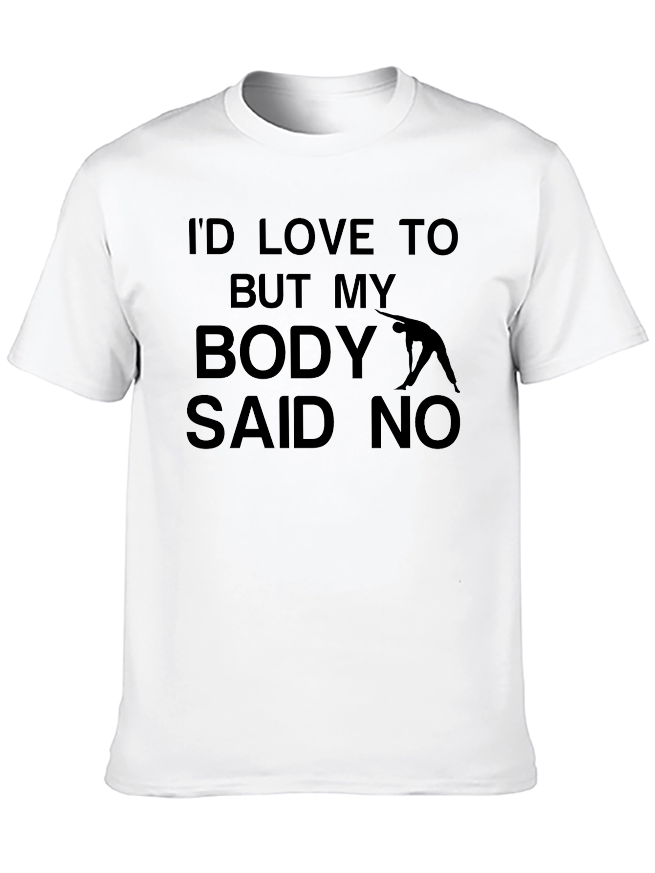 Funny Workout T-Shirt: Body Said No Yoga Design