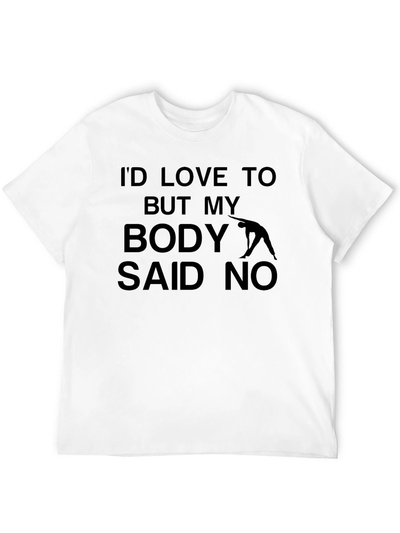Funny Workout T-Shirt: Body Said No Yoga Design
