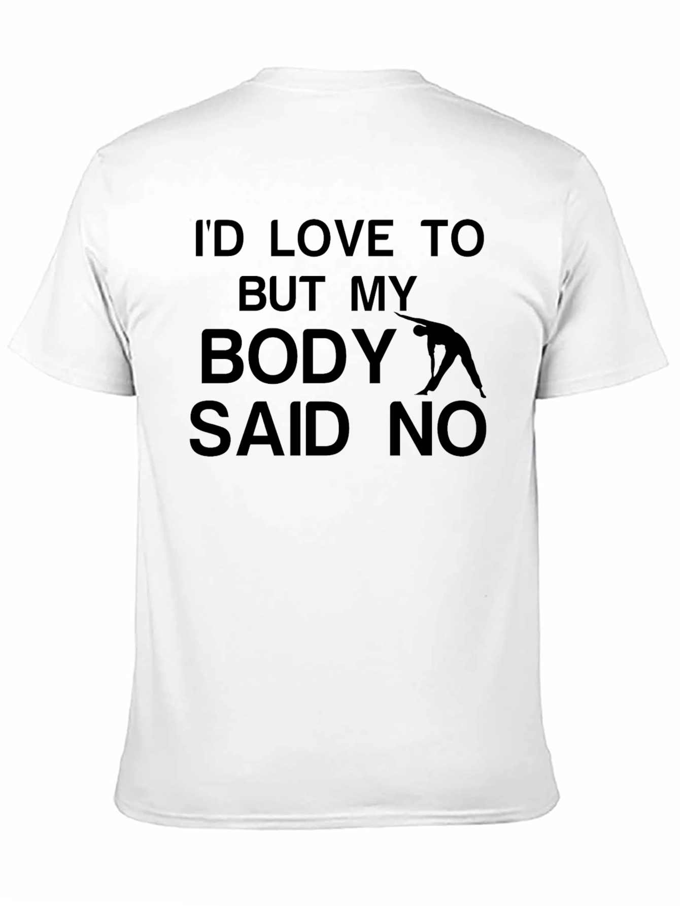 Funny Workout T-Shirt: Body Said No Yoga Design