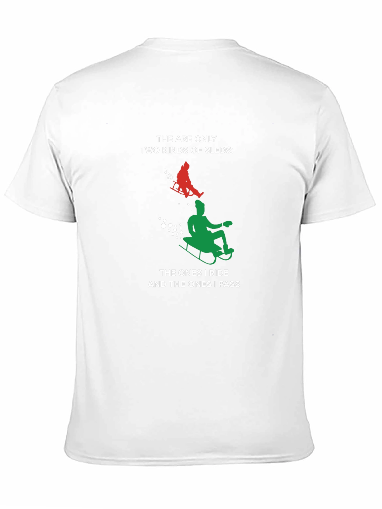 Funny Sledding T-Shirt - Only Two Kinds of Sleds